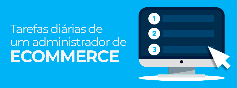 Tarefas Diárias De Um Administrador De Ecommerce