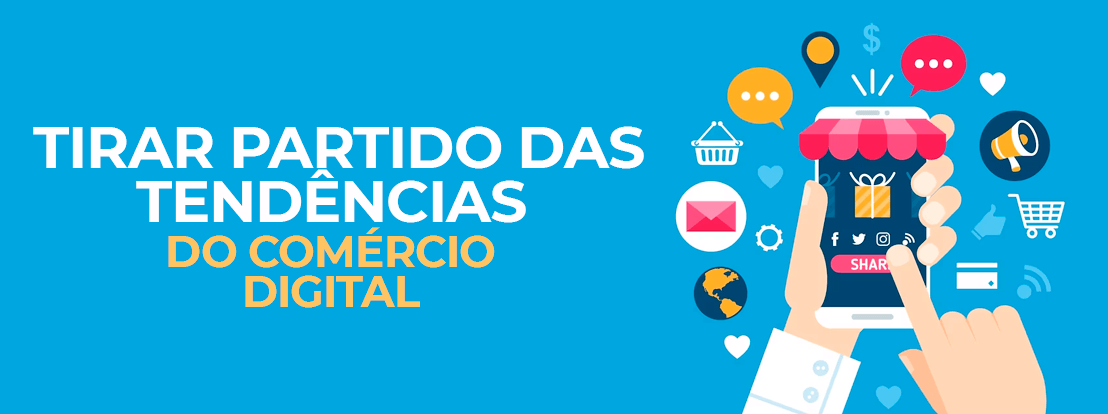 Tirar Partido Das Tendências Do Comércio Digital