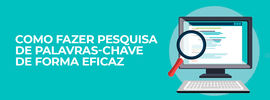 Como Fazer Pesquisa De Palavras Chave De Forma Eficaz