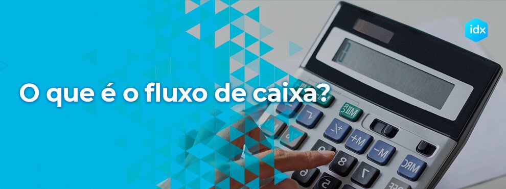 O Que É Fluxo De Caixa?