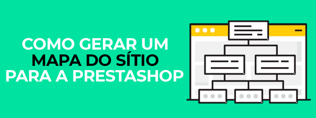 Como Gerar Um Mapa Do Sítio Para A Prestashop