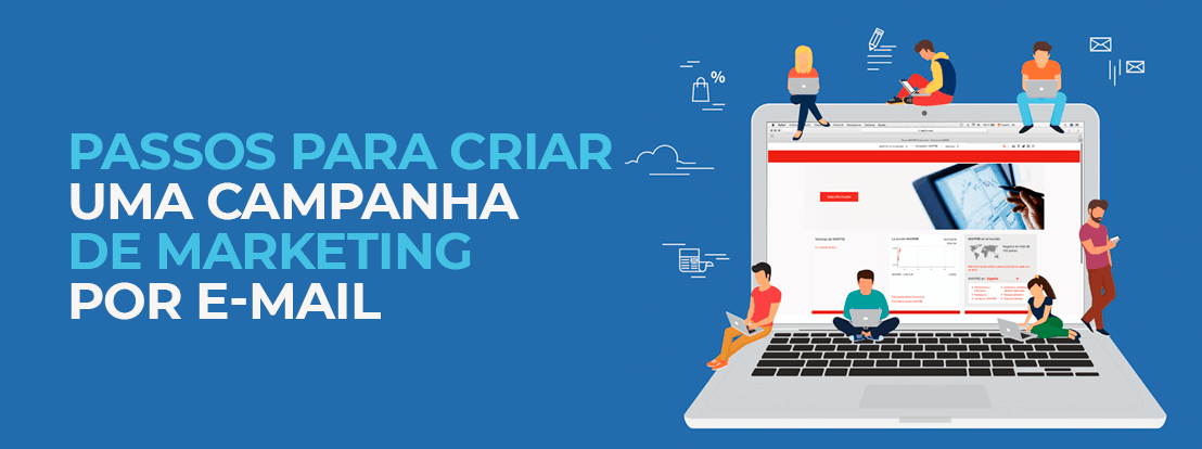 Passos Para Criar Uma Campanha De Marketing Por E Mail