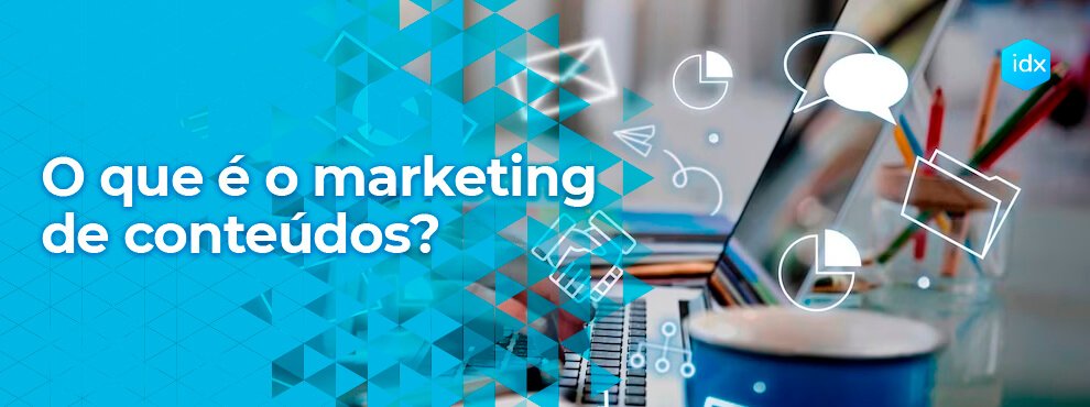 O Que É O Marketing De Conteúdos?