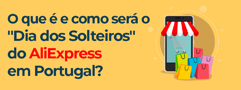 O que é e como será o "Dia dos Solteiros" do AliExpress em Portugal?