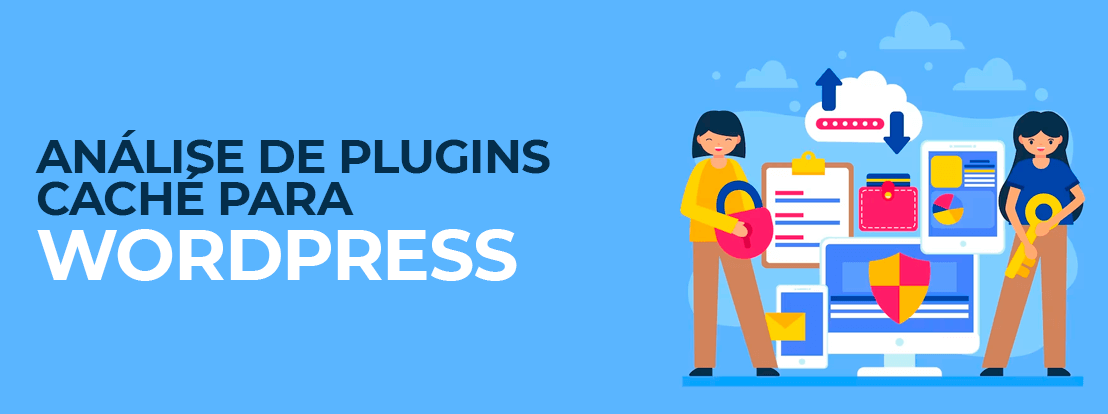 Análise De Plugins Caché Para Wordpress