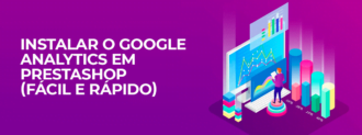 Instalar O Google Analytics Em Prestashop (fácil E Rápido)