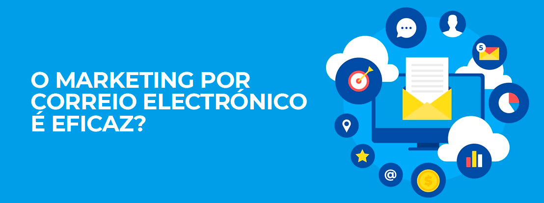 O Marketing Por Correio Electrónico é Eficaz