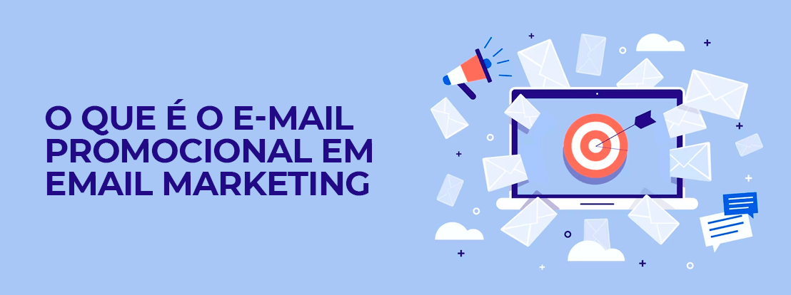 O Que é O E Mail Promocional Em Email Marketing