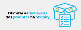 Otimizar Descrições Dos Produtos Shopify
