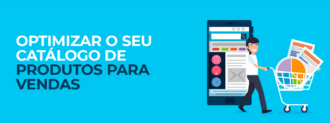 Optimizar O Seu Catálogo De Produtos Para Vendas 01
