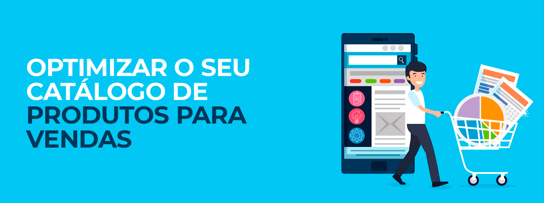 Optimizar O Seu Catálogo De Produtos Para Vendas 01