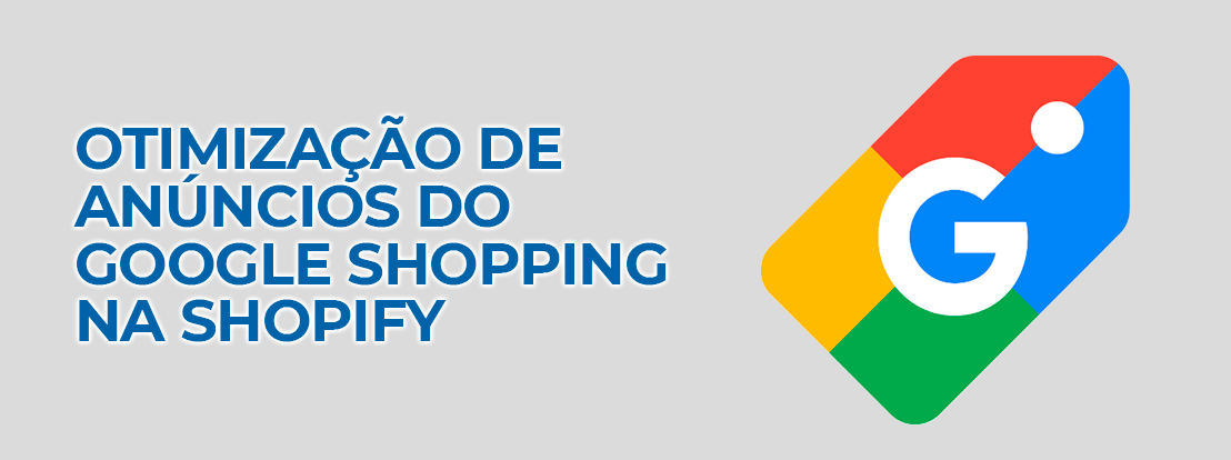 Otimização De Anúncios Do Google Shopping Na Shopify