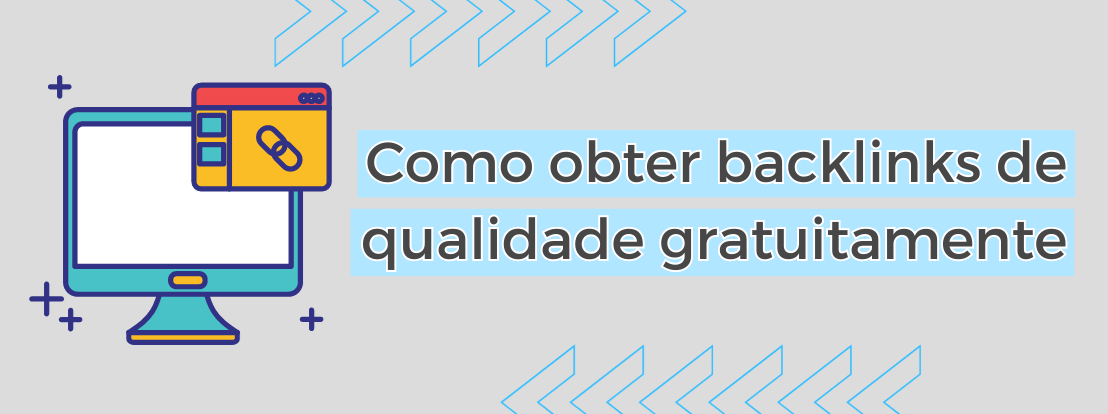 Como Obter Backlinks De Qualidade Gratuitamente