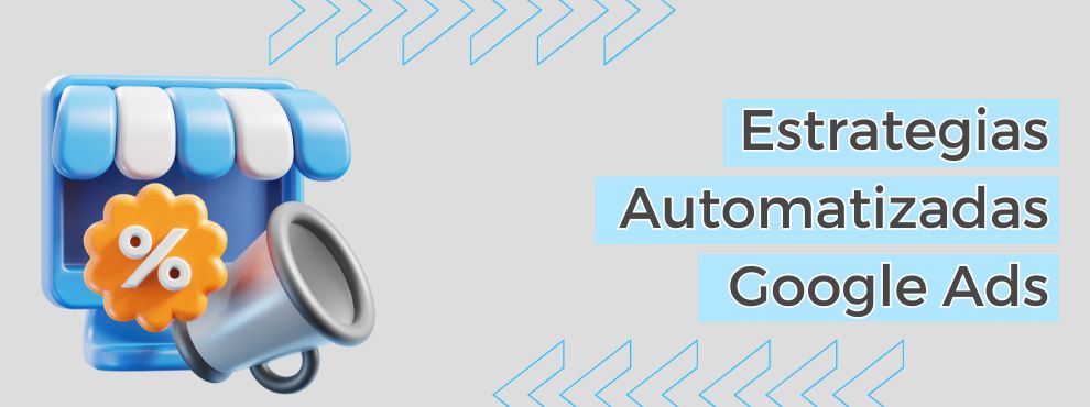 Estrategias Automatizadas Google Ads