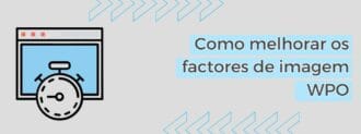 Como Melhorar Os Factores De Imagem Wpo