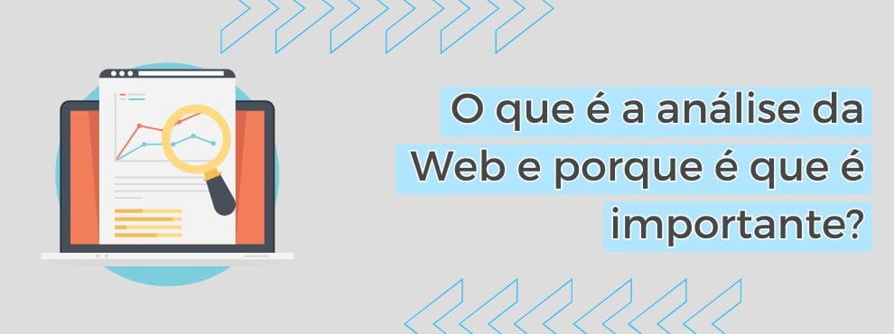 O Que é A Análise Da Web E Porque é Que é Importante
