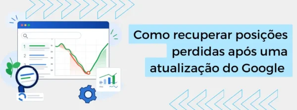 Recuperar Posicoes Perdidas Apos Atualizacao Do Google